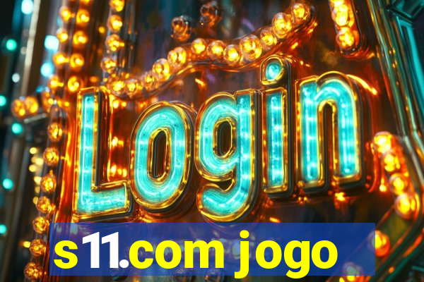 s11.com jogo